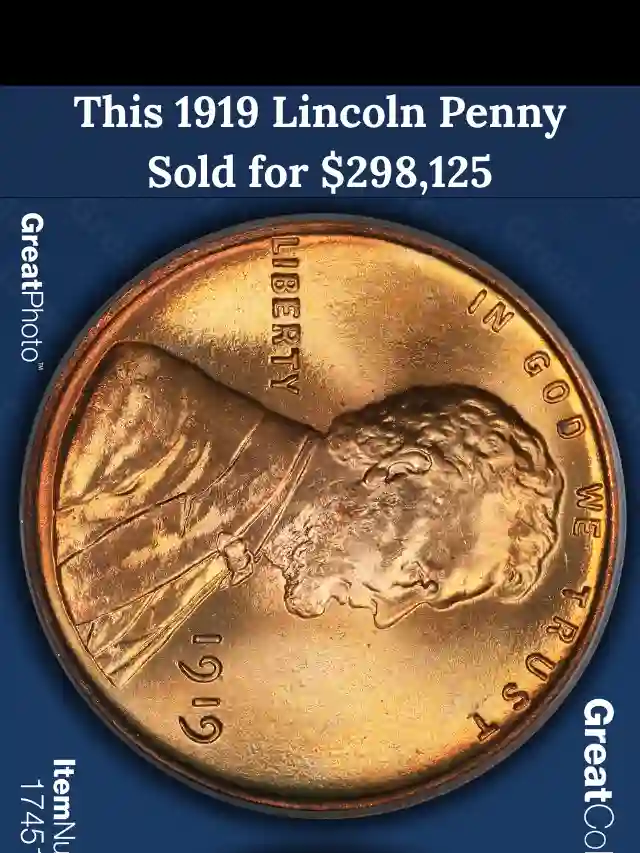 This 1919 Lincoln Penny Sold for $298,125